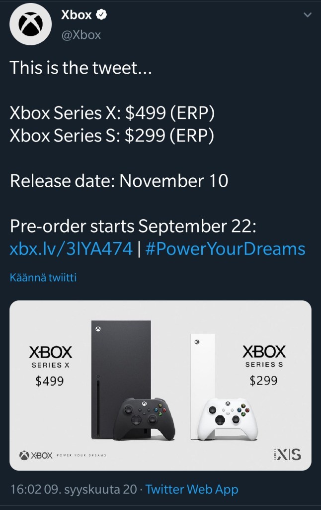 The official Xbox account's tweet.

Xbox Series X: $499 (ERP)
Xbox Series S: $299 (ERP)

Release date: Novmeber 10
Pre-order starts September 22